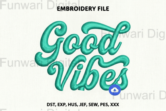 Download Good Vibes Cursive Machine Embroidery - Vibe Collection